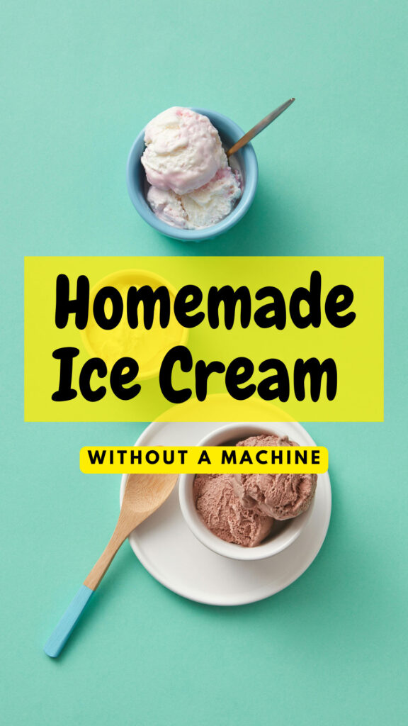 Homemade Ice Cream Without a Machine