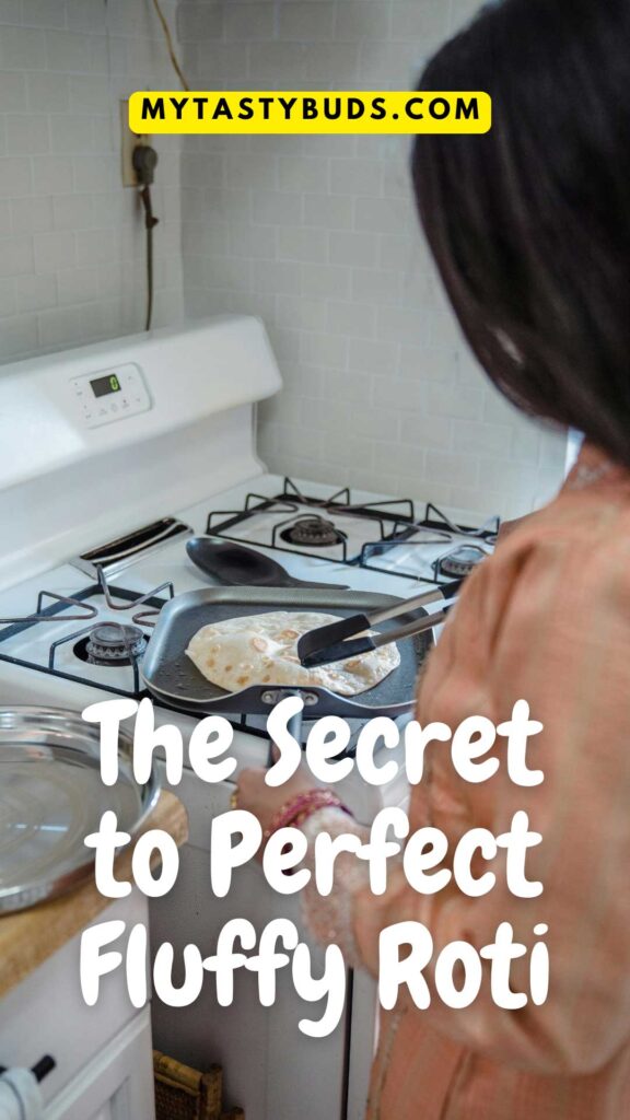 The Secret to Perfect Fluffy Roti